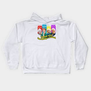 golden girls squad thank you for being a friend Kids Hoodie